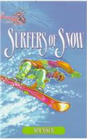 Surfers of Snow