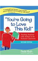 You're Going to Love This Kid!