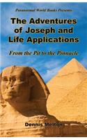 Adventures of Joseph and Life Applications - From the Pit to the Pinnacle