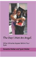 The Day I Met An Angel