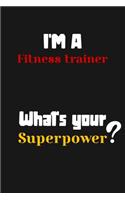 I'm a Fitness trainer... What's your Superpower
