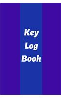 Key Log Book: Key Control Log, Key Sign Out Sheet, Key Inventory Sheet, Key Register Log Book