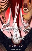 The Empress of Salt and Fortune