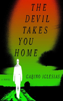 Devil Takes You Home