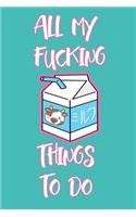 All My Fucking Things To Do