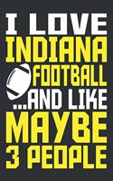 I Love Indiana Football ... and Like Maybe 3 People