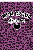 Mom Group Dropout: Purple Leopard Print Sassy Mom Journal / Snarky Notebook