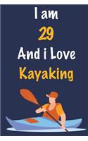 I am 29 And i Love Kayaking