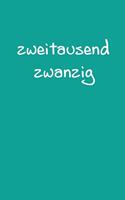 zweitausend zwanzig: Wochenplaner 2020 A5 Türkisblau