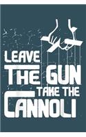 Leave the gun take the cannoli