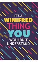 It's a Winifred Thing You Wouldn't Understand