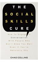 The Social Skills Cure