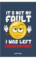 I Was Left Unsupervised