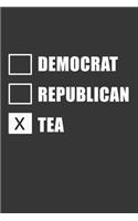 Democrat Republican Tea Notebook: Lined Journal, 120 Pages, 6 x 9, Affordable Gift Journal Matte Finish