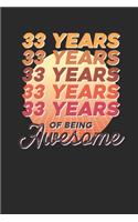 33 Years Of Being Awesome: Graph Paper Notebook / Journal (6" X 9" - 5 Squares per inch - 120 Pages) - Birthday Gift Idea for Boys And Girls