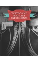 Tattoo And Body Art Sketchbook