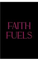 Faith Fuels