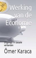 Werking van de Economie: Uitgelegd in causale verbanden