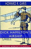 Dick Hamilton's Airship (Esprios Classics)