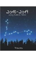 2018-2019 Weekly Academic Planner: 18 Month Calendar Pisces Star Constellation, July 2018 - December 2019 Weekly Organizer, 8x10