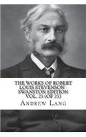 The Works of Robert Louis Stevenson - Swanston Edition Vol. 25 (of 25)