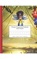 Primary Composition Notebook Story Journal: Educational Writing and Drawing Handwriting Activity Workbook(48 African American Fairy)