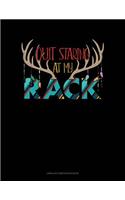 Quit Staring at My Rack: Unruled Composition Book(616 Unruled Composition Book)
