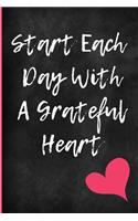 Start Each Day With A Grateful Heart