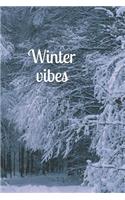 Winter Vibes: A Lined Notebook for Your Everyday Needs