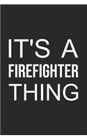 2019 Firefighter Planner: It's a Firefighter Thing: 52 Week Schedule and Notebook