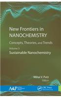 New Frontiers in Nanochemistry: Concepts, Theories, and Trends
