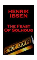 Henrik Ibsen - The Feast of Solhoug