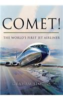 Comet! the World's First Jet Airliner