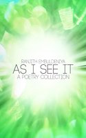 As I See it - A Poetry Collection