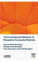 Thermomechanical Behavior of Dissipative Composite Materials