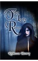 The Lady Raven - A Dark Cinderella Tale