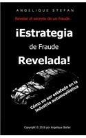 ¡estrategia de Fraude Revelada!: Cómo No Ser Estafado En La Industria Automovilística