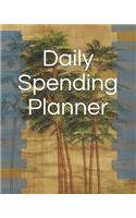 Daily Spending Planner: Daily Expense Budget Tracker, Expense Watches, Expense Ledger Book, Spending Tracker Notebook