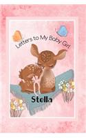 Stella Letters to My Baby Girl: Personalized Baby Journal