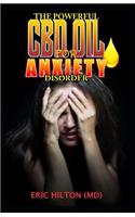 The Powerful CBD Oil for Anxiety Disorder
