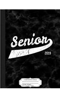 Senior Class of 2019 Composition Notebook: College Ruled 93/4 X 71/2 100 Sheets 200 Pages for Writing