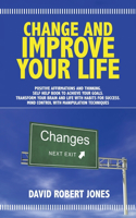 Change and Improve Your Life