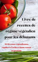 Livre de recettes de régime végétalien pour les débutants