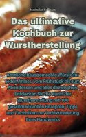 ultimative Kochbuch zur Wurstherstellung