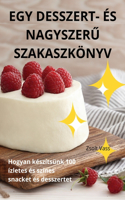 Egy Desszert- És NagyszerU Szakaszkönyv