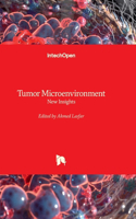 Tumor Microenvironment - New Insights