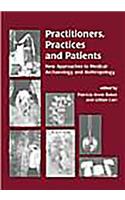 Practitioners, Practices and Patients