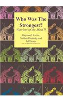 Who Was the Strongest?