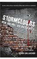 Stormclouds: New Friends, Old Differences