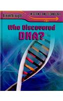 Who Discovered DNA?